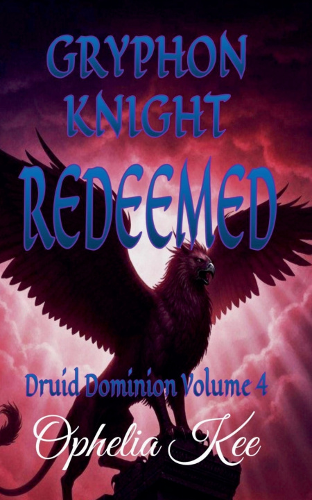 Βιβλίο Gryphon Knight Redeemed Ophelia Kee