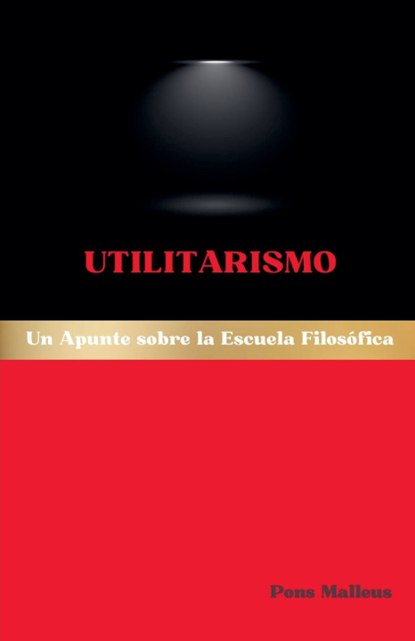 Knjiga Utilitarismo Pons Malleus