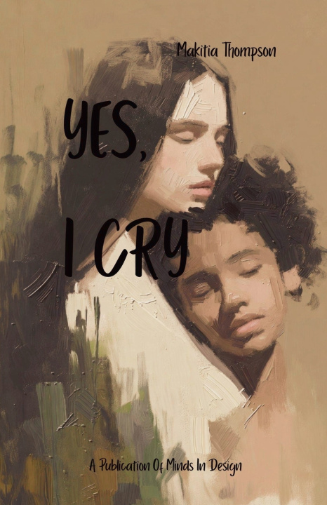 Knjiga Yes, I Cry Makitia Thompson