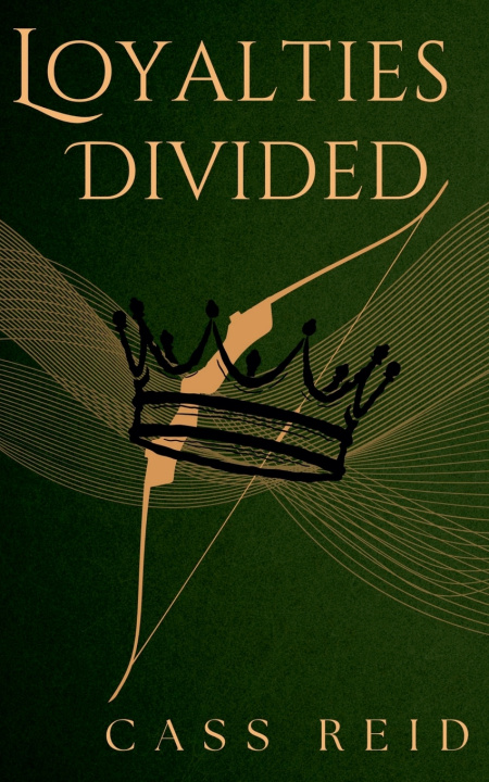Kniha Loyalties Divided Cass Reid