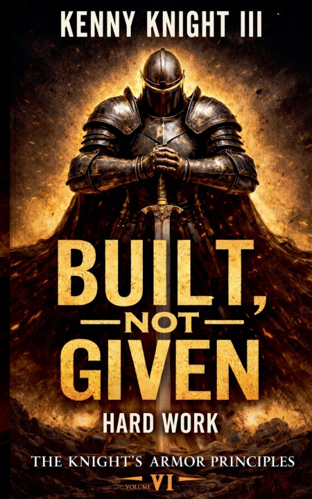 Knjiga Built, Not Given Kenny III Knight