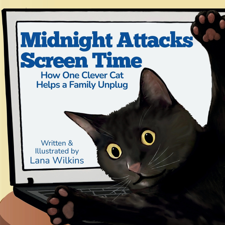 Kniha Midnight Attacks Screen Time Lana Wilkins