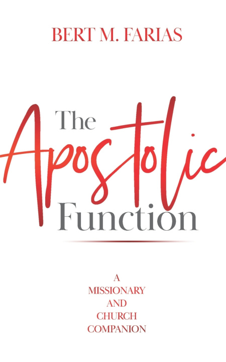 Kniha The Apostolic Function Bert M Farias