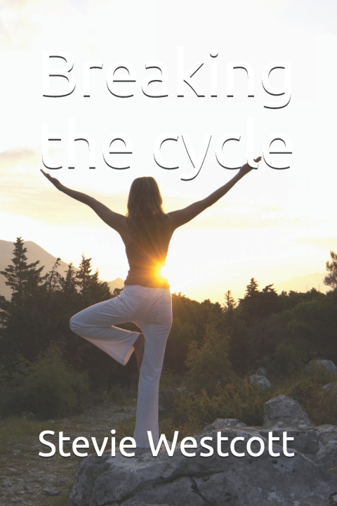 Kniha Breaking the cycle Stevie Westcott