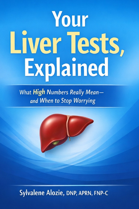 Kniha Your Liver Tests, Explained Sylvalene Alozie