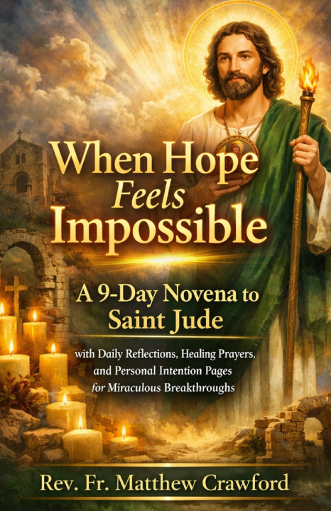 Knjiga When Hope Feels Impossible Rev. Fr Matthew Crawford