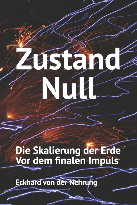 Könyv Zustand Null Eckhard von der Nehrung
