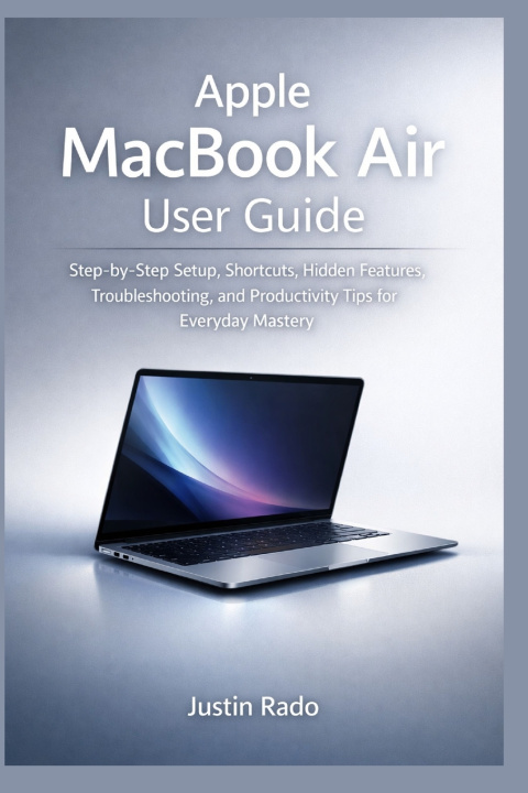 Könyv Apple MacBook Air User Guide Justin Rado