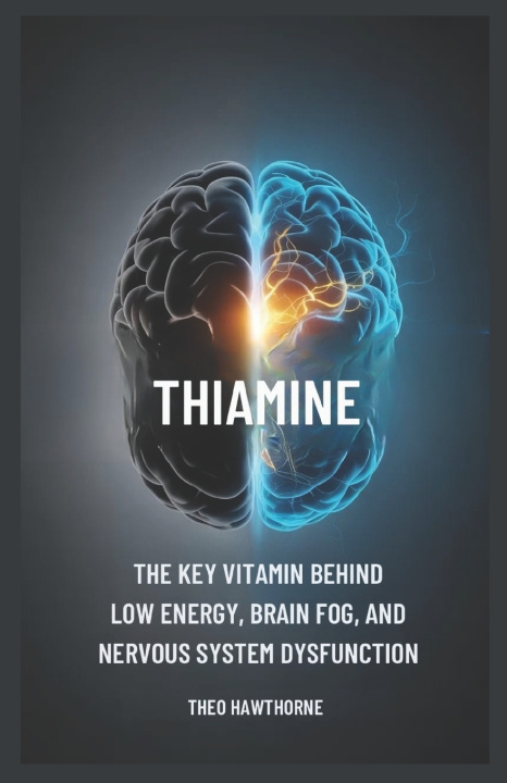 Kniha Thiamine Theo Hawthorne