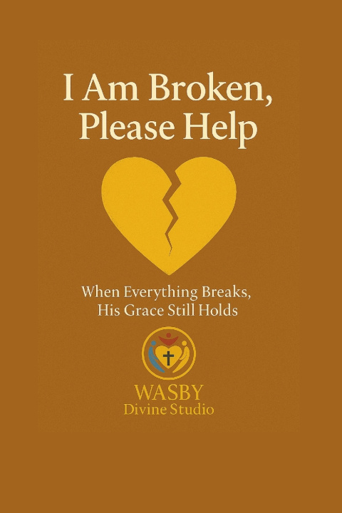 Buch I Am Broken, Please Help WASBY Divine Studio