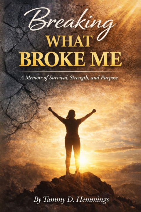 Knjiga Breaking What Broke Me Tammy D. Hemmings