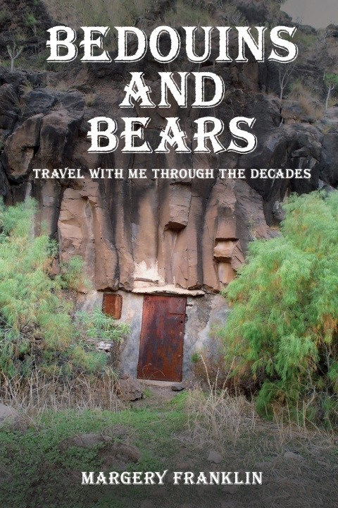 Knjiga Bedouins and Bears Margery Franklin