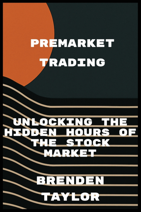 Book Premarket Trading Brenden Taylor