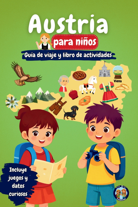 Kniha Austria para Niños - Guía de Viaje y Libro de Actividades Sylvia Mixam
