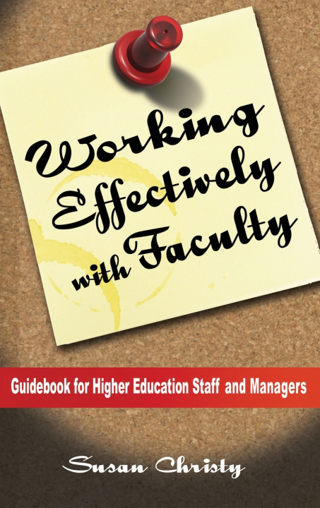Boek Working Effectively with Faculty Susan Corcoran Christy