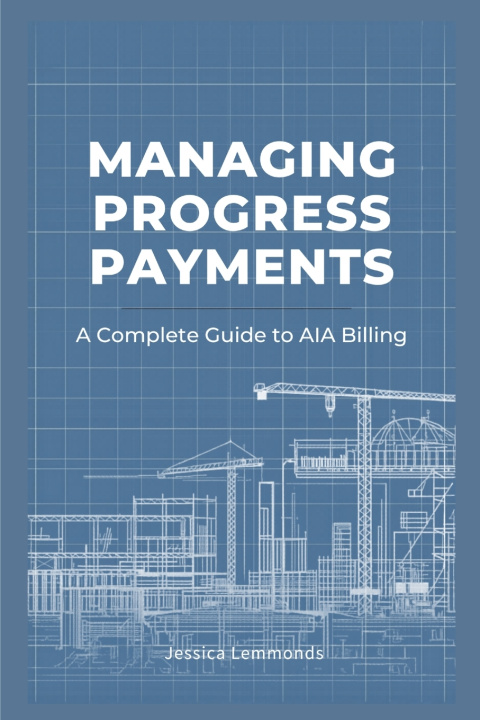 Kniha Managing Progress Payments Jessica Lemmonds