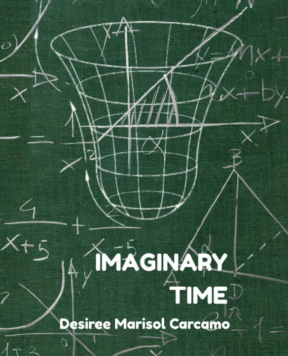 Knjiga Imaginary Time Desiree Marisol Carcamo