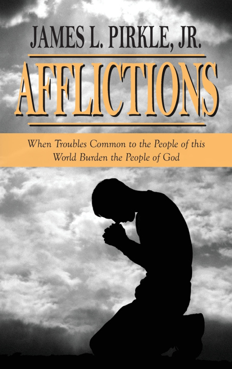 Knjiga Afflictions James L. Pirkle Jr.