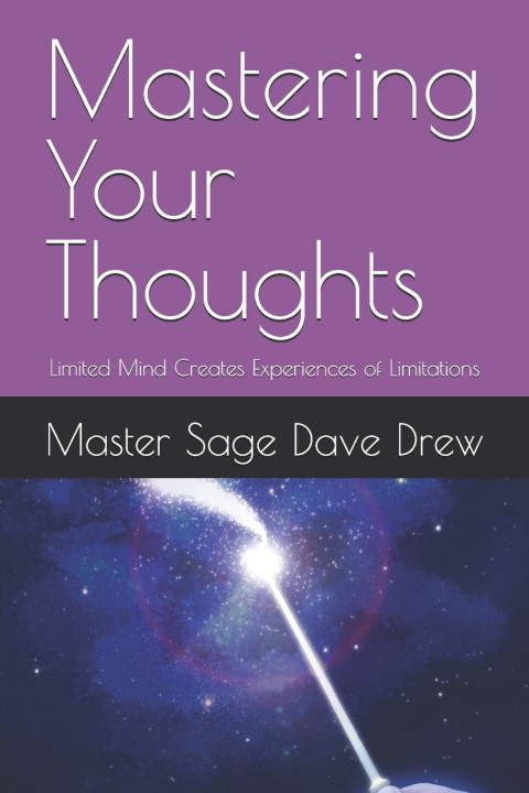 Kniha Mastering Your Thoughts Master Sage Dave Drew