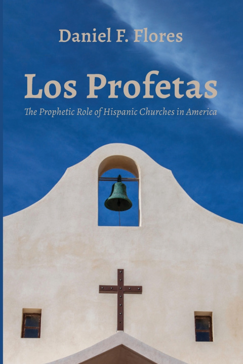 Kniha Los Profetas Daniel F. Flores