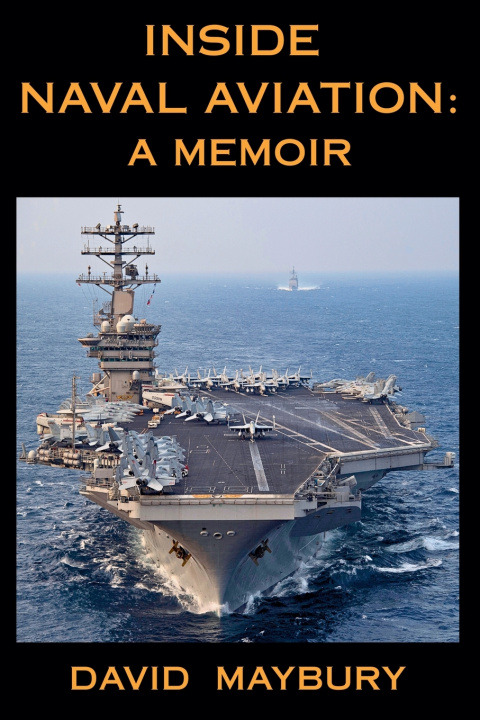 Kniha Inside Naval Aviation David Maybury