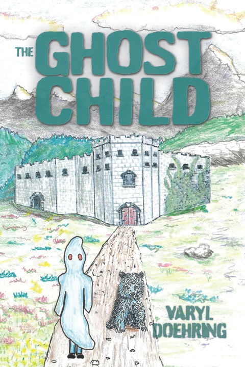 Knjiga Ghost Child Varyl Doehring