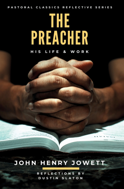 Knjiga The Preacher John Henry Jowett