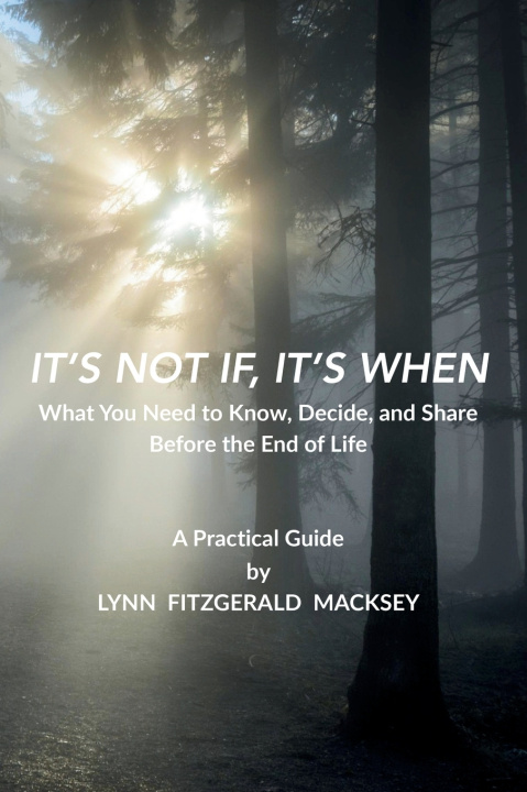 Knjiga IT'S NOT IF, IT'S WHEN Lynn Macksey