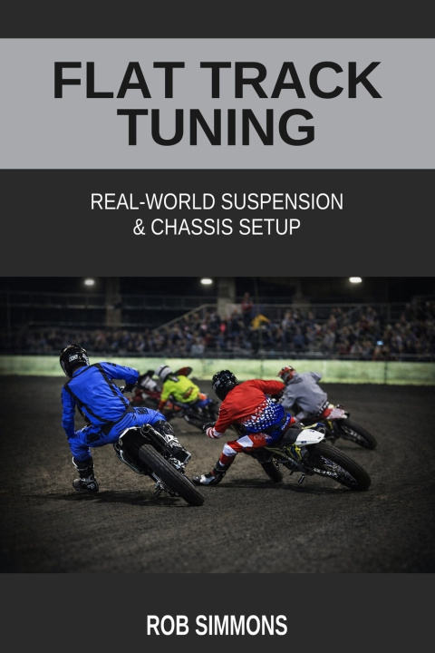 Kniha Flat Track Tuning Rob Simmons