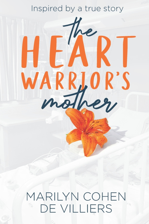 Kniha The Heart Warrior's Mother Marilyn Cohen de Villiers