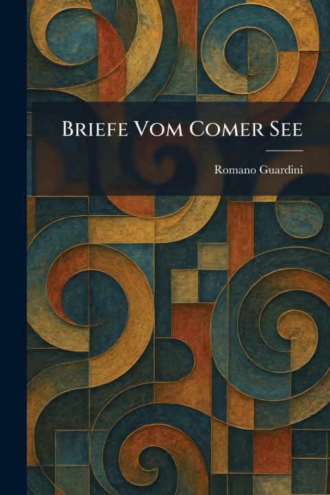 Kniha Briefe Vom Comer See Romano Guardini