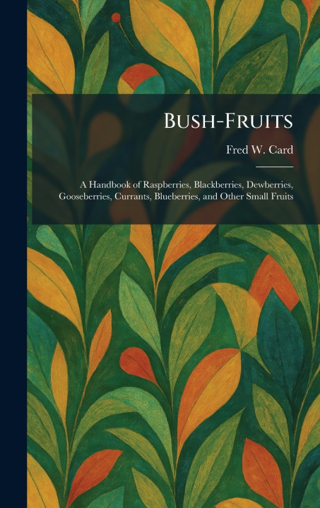 Book Bush-Fruits Fred W. Card