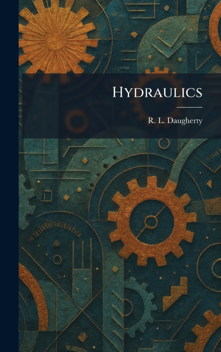 Knjiga Hydraulics R. L. Daugherty