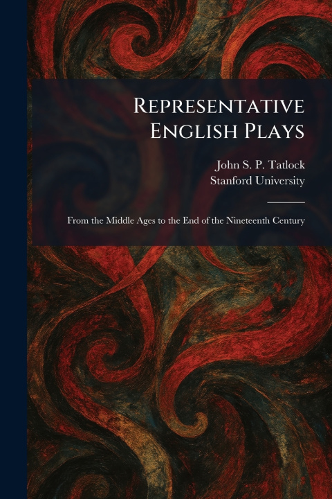 Kniha Representative English Plays John S. P. Tatlock