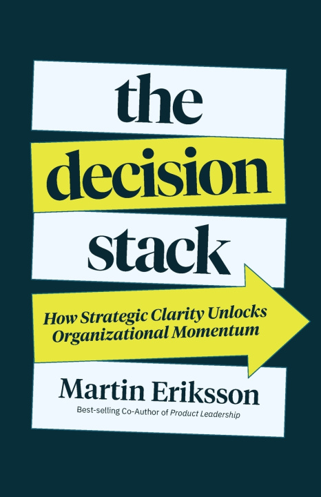 Libro The Decision Stack Martin Eriksson
