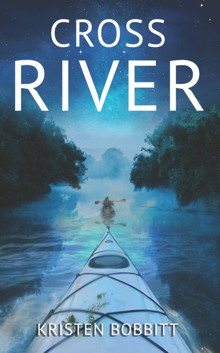 Könyv Cross River Kristen Bobbitt