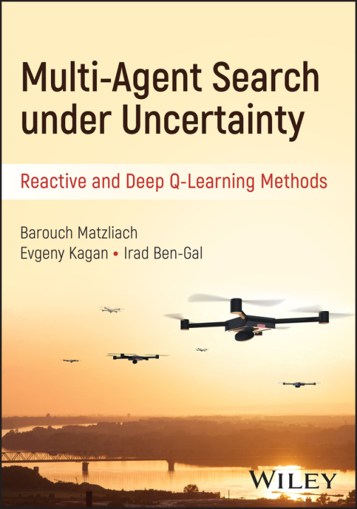 Kniha Multi–Agent Search under Uncertainty Barouch Matzliach