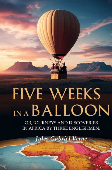 Könyv Five Weeks in a Balloon Jules Gabriel Verne