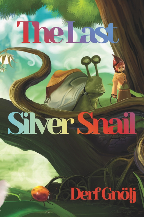 Könyv The Last Silver Snail Fredrick J. Long