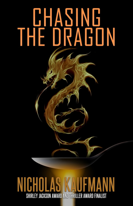 Kniha Chasing the Dragon Nicholas Kaufmann