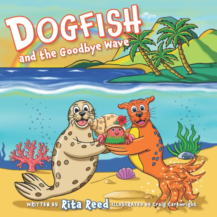 Knjiga Dogfish and the Goodbye Wave Rita Reed