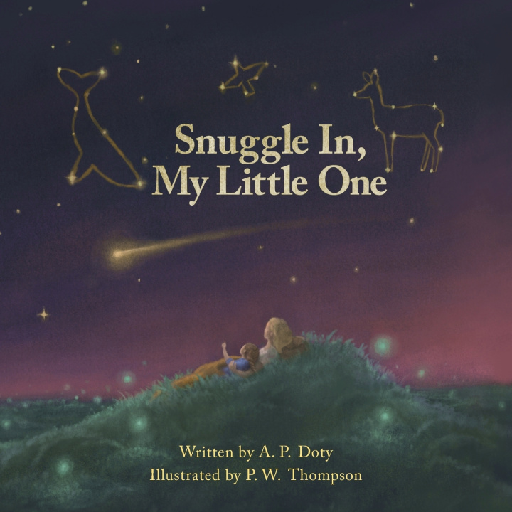 Knjiga Snuggle In, My Little One A. P. Doty