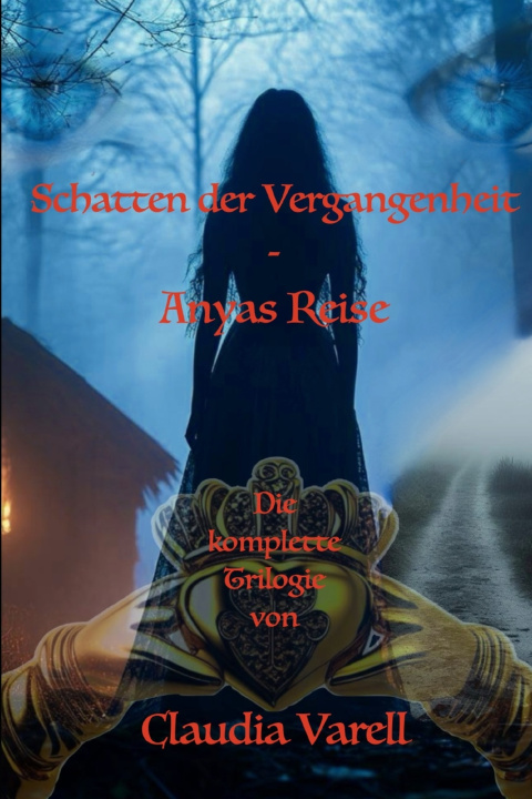 Libro Schatten der Vergangenheit - Anyas Reise Claudia Varell