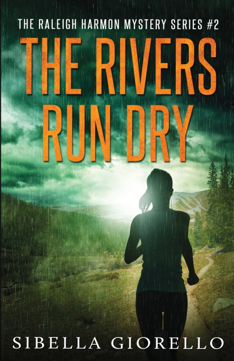 Könyv The Rivers Run Dry Sibella Giorello