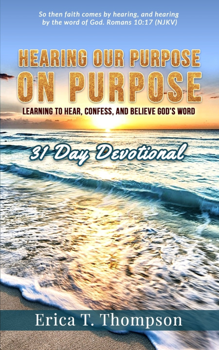 Könyv Hearing Our Purpose on Purpose Erica T. Thompson