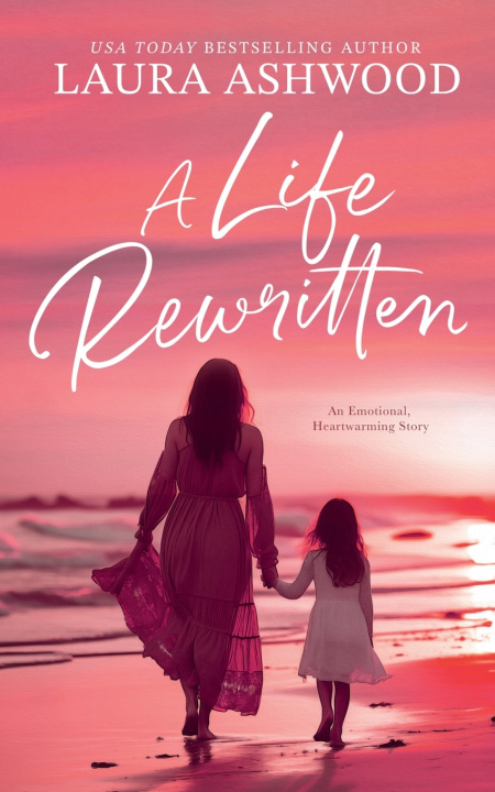 Kniha A Life Rewritten Laura Ashwood