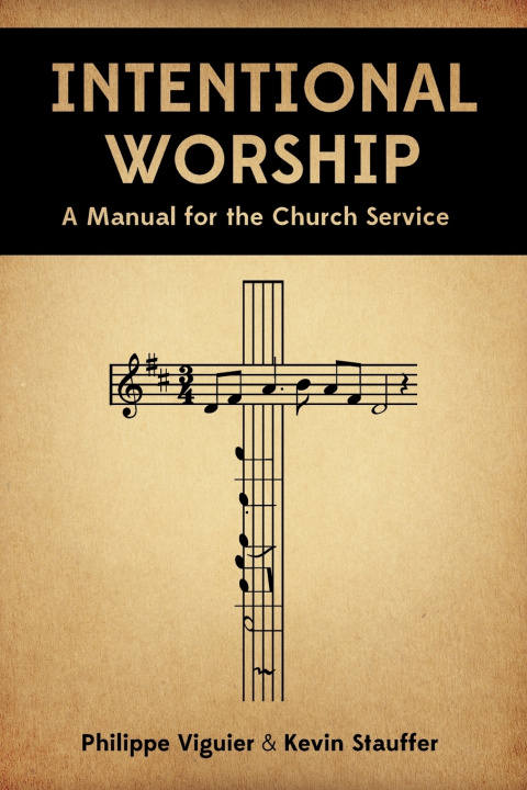 Knjiga Intentional Worship Kevin Stauffer