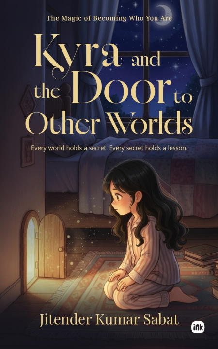 Knjiga Kyra and the Door to Other Worlds Jitender Kumar Sabat