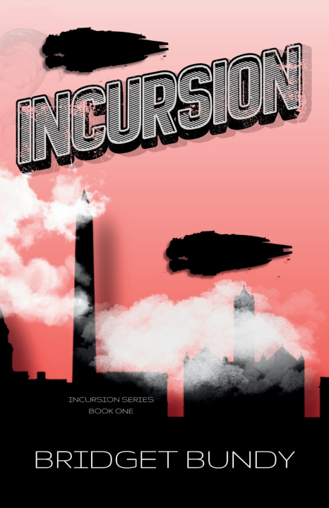 Knjiga Incursion Bridget Bundy
