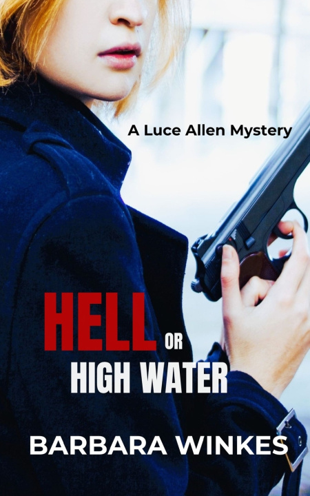 Βιβλίο Hell or High Water Barbara Winkes